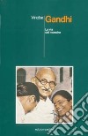 Gandhi. La via del maestro libro