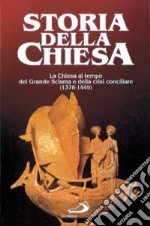 La Chiesa al tempo del Grande Scisma e della crisi conciliare. Vol. 1