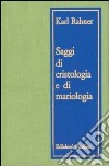 Saggi di cristologia e mariologia libro