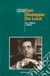 Don Giuseppe De Luca. Tra cronaca e storia libro