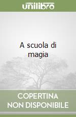 A scuola di magia libro