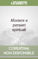 Aforismi e pensieri spirituali libro