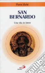 San Bernardo. Una vita in breve libro