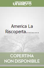 America La Riscoperta......... libro