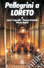 Pellegrini a Loreto libro