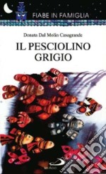 Il pesciolino grigio