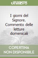 I giorni del Signore. Commento delle letture domenicali (2) libro