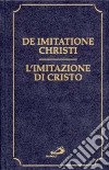 De imitatione Christi-L'imitazione di Cristo libro di Nicolini U. (cur.)