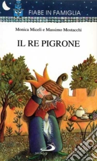 Il re pigrone
