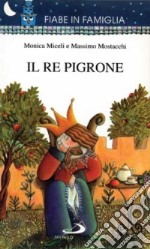 Il re pigrone