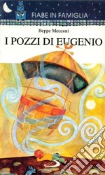 I pozzi di Eugenio libro