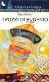 I pozzi di Eugenio libro di Mecconi Beppe