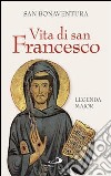 Vita di san Francesco. Legenda major libro