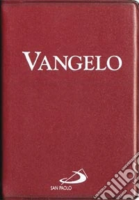 Vangelo. Nuovissima versione dai testi originali libro