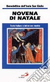 Novena di Natale. Testo italiano e latino con musica libro