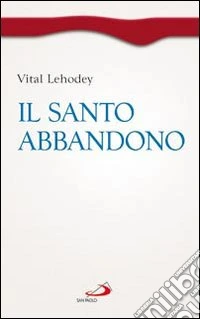 Il santo abbandono
