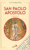 San Paolo apostolo. Una biografia storica libro di Saffrey Henri D.
