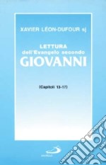 Lettura dell'evangelo secondo Giovanni. Vol. 3: Capitoli 13-17 libro