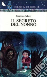 Il segreto del nonno libro