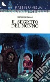 Il segreto del nonno libro di Salucci Francesca