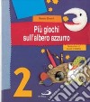 Più giochi sull'albero azzurro libro