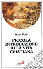 Piccola introduzione alla vita cristiana