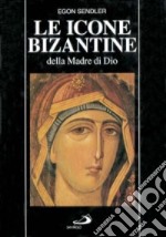 Le icone bizantine della madre di Dio