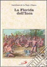 La Florida dell'inca libro