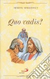 Quo vadis? libro di Sienkiewicz Henryk Wozniak M. (cur.)