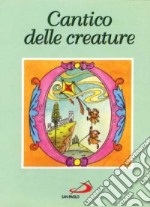 Cantico delle creature libro