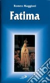 Fatima. Guida del pellegrino libro