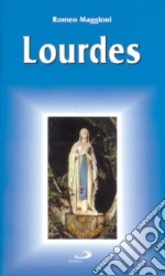 Lourdes. Guida del pellegrino