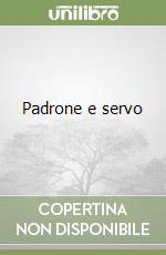 Padrone e servo libro