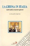 La chiesa in Italia. Dall'unità ai nostri giorni libro di Guerriero E. (cur.)