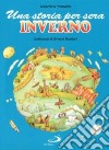 Una storia per sera. Inverno libro