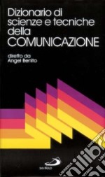 Dizionario di scienze e tecniche della comunicazione libro