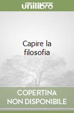 Capire la filosofia libro