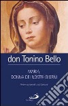 Maria, donna dei nostri giorni libro