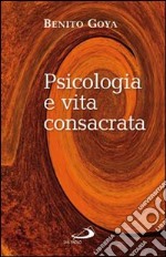 Psicologia e vita consacrata libro