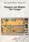 Viaggio nel regno del Congo libro