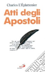 Atti degli Apostoli. Commento pastorale