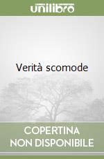 Verità scomode libro