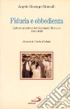 Fiducia e obbedienza. Lettere ai rettori del Seminario Romano 1901-1959 libro