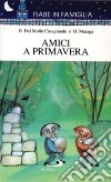 Amici a primavera libro