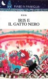 Iris e il gatto nero libro