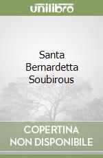 Santa Bernardetta Soubirous