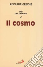 Dio per pensare. Vol. 4: Il cosmo libro