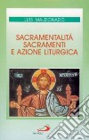 Sacramentalità, sacramenti e azione liturgica libro