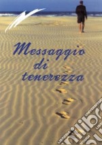 Messaggio di tenerezza libro