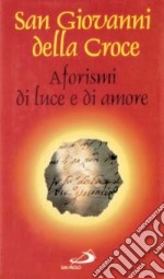 Aforismi di luce e di amore libro